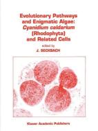 Evolutionary Pathways and Enigmatic Algae edito da Springer Netherlands