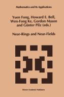 Near-Rings and Near-Fields di Yuen Fong, Conference on Near-Rings and Near-Fields edito da Springer Netherlands