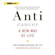 Anticancer: A New Way of Life di David Servan-Schreiber edito da Audiogo
