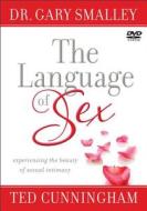 The Language of Sex DVD di Dr Gary Smalley, Ted Cunningham edito da Fleming H. Revell Company