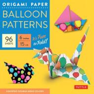 Origami Paper - Balloon Patterns edito da Tuttle Publishing