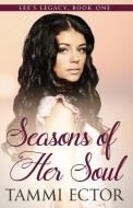 Seasons of Her Soul di Tammi Ector edito da Lilliput Press