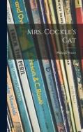 Mrs. Cockle's Cat di Philippa Pearce edito da LIGHTNING SOURCE INC