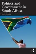 Politics And Government In South Africa di Mueni Wa Muiu edito da Taylor & Francis Ltd