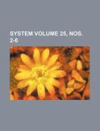 System Volume 25, Nos. 2-6 di Books Group edito da Rarebooksclub.com