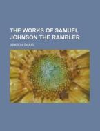 The Works Of Samuel Johnson, Volume 03 T di Samuel Johnson edito da Rarebooksclub.com