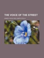 The Voice Of The Street di Ernest Poole edito da Rarebooksclub.com