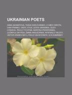 Ukrainian poets di Books Llc edito da Books LLC, Reference Series