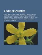 Liste De Comtes: Liste Des Comtes De Hol di Livres Groupe edito da Books LLC, Wiki Series
