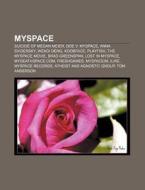 Myspace: Suicide Of Megan Meier, Doe V. di Source Wikipedia edito da Books LLC, Wiki Series