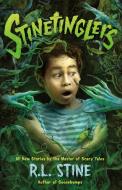 Stinetinglers: All New Stories by the Master of Scary Tales di R. L. Stine edito da SQUARE FISH