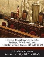 Closing Maintenance Depots edito da Bibliogov