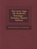 Hervarar Saga Ok Heioreks Konungs di Niels Matthias Petersen, Gisli Thorarensen edito da Nabu Press