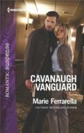 Cavanaugh Vanguard di Marie Ferrarella edito da Harlequin Romantic Suspense