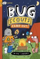 Camp Out!: A Graphix Chapters Book (Bug Scouts #2) di Mike Lowery edito da GRAPHIX
