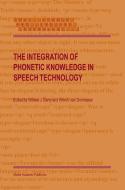 The Integration of Phonetic Knowledge in Speech Technology edito da SPRINGER NATURE