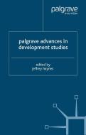 Palgrave Advances in Development Studies di Jeffrey Haynes edito da Palgrave Macmillan
