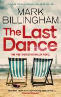 The Last Dance di Mark Billingham edito da Little, Brown Book Group