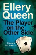 The Player on the Other Side di Ellery Queen edito da Orion Publishing Co