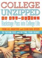 College Unzipped di Kaplan edito da Kaplan Aec Education