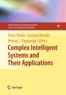 Complex Intelligent Systems and Their Applications di Xhafa edito da SPRINGER NATURE