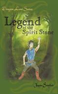 Dragon Lore Series: Legend of the Spirit Stone di Justin Snyder edito da AUTHORHOUSE