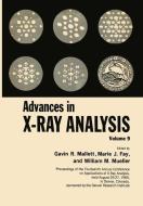 Advances in X-Ray Analysis di Marie Fay, Gavin R. Mallett, William M. Mueller edito da Springer US