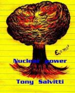 Nuclear Power di Tony Salvitti edito da Createspace