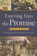 Entering Into the Promise: Joshua Through 1 & 2 Samuel: Inheriting God's Promises and Finding the One True King di Dr Henrietta Mears edito da Tyndale House Publishers