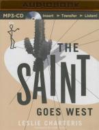 The Saint Goes West di Leslie Charteris edito da Audible Studios on Brilliance