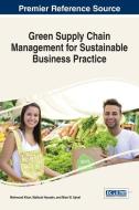 Green Supply Chain Management for Sustainable Business Practice edito da Business Science Reference
