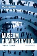 Museum Administration di Walter G. Lehmann edito da Rowman & Littlefield