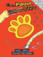 Claws, Paws, Gnaws and Jaws! di Tamijoi edito da Xlibris AU