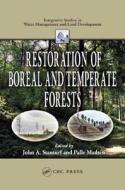 Restoration Of Boreal And Temperate Forests edito da Taylor & Francis Ltd