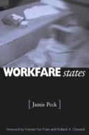 Workfare States di Jamie Peck edito da Guilford Publications