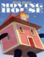 Moving House di Mark Siegel edito da Roaring Brook Press
