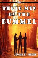 Three Men on the Bummel di Jerome K. Jerome edito da Serenity Publishers, LLC