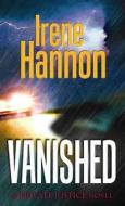 Vanished di Irene Hannon edito da Christian Mystery Series