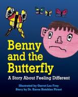 Benny And The Butterfly di Karen Hutchins Pirnot, Garret Frey edito da Peppertree Press