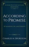 According to Promise di Charles H. Spurgeon edito da ANEKO Press