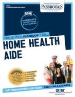 Home Health Aide di National Learning Corporation edito da NATL LEARNING CORP