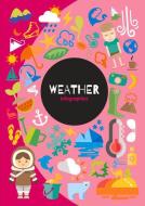 Weather Infographics di Harriet Brundle edito da BOOKLIFE
