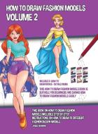 How to Draw Fashion Models Volume 2 (This How to Draw Fashion Models Book is Suitable for Beginners and Shows How to Draw Fashion Models Easily) di James Manning edito da CBT Books