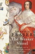 The Weaker Vessel di Lady Antonia Fraser edito da Orion Publishing Co