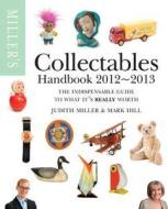 Miller\'s Collectables Handbook di Judith Miller, Mark Hill edito da Octopus Publishing Group