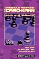 Dangerous Weapons: The Caro-Kann di John Emms, Richard Palliser, Jovanka Houska edito da Everyman Chess