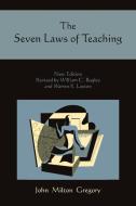The Seven Laws of Teaching di John Milton Gregory edito da Martino Fine Books