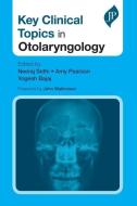 Key Clinical Topics in Otolaryngology di Neeraj Sethi, Amy Pearson, Yogesh Bajaj edito da JP Medical Ltd
