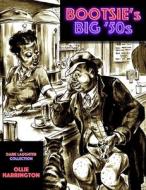 Bootsie's Big '50s di Harrington Ollie Harrington edito da About Comics