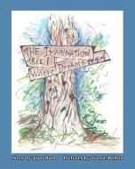 The Imagination Tree! Where Dreams Begin! di Joan Bast edito da Christa Frost